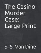 The Casino Murder Case: Large Print