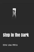 Step in the Dark