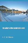 The Affair at the Semiramis Hotel