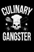 Culinary Gangster: Cooking Journal for Culinary Arts Enthusiasts