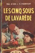 Les Cinq Sous de Lavarède: Illustré-1894