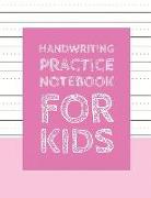 Handwriting Practice Notebook for Kids: Blank Dotted Lined Paper Sheet for Kindergarten Handwriting Workbook 100 Pages 8.5x11 Inches (Volume 10)