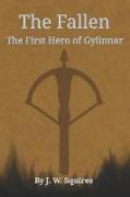 The Fallen: The First Hero of Gylinnar