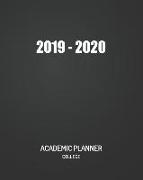 Academic Planner College 2019 - 2020: Weekly Calendar Academic Year July 2019-June 2020 College Student Appointment Book Planner