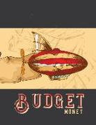 Budget Money: Monthly Budget Tracking with Guide with List of Income, Monthly - Weekly Expenses and Monthly Bill Organizer Aeronauti