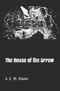 The House of the Arrow