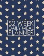52 Week Daily Meal Planner: Sparkling Stars Meal Planner Helps Plan and Prepare Tasty Meals for Your Family. with Recipe Lists and Budget Tracker