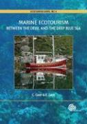 Marine Ecotourism: Between the Devil and the Deep Blue Sea