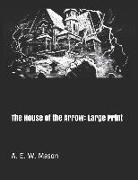 The House of the Arrow: Large Print