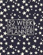 52 Week Daily Meal Planner: Crazy Stars Meal Planner Helps Plan and Prepare Tasty Meals for Your Family. with Recipe Lists and Budget Tracker to K