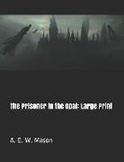 The Prisoner in the Opal: Large Print