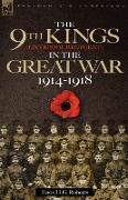 The 9th-The King's (Liverpool Regiment) in the Great War 1914 - 1918