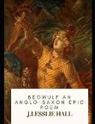 Beowulf: An Anglo-Saxon Epic Poem (Annotated)