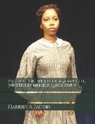 Incidents in the Life of a Slave Girl, Written by Herself: Large Print