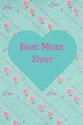 Best Mom Ever: Journal