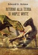 Ritorno Alla Terra Di Maple White