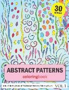 Abstract Patterns Coloring Book: 30 Coloring Pages of Abstract Patterns in Coloring Book for Adults (Vol 1)