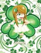 Sketchbook Plus: Happy St. Patrick's Day: 100 Large High Quality Journal Sketch Pages (Cute Clover Girl)