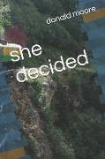 She Decided