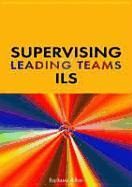 Supervising and Leading Teams in ILS