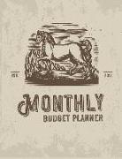 Monthly Budget Planner: Monthly Budget Tracking with Guide with List of Income, Monthly - Weekly Expenses and Bill Planner Horse Vintage Desig