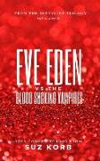 Eve Eden vs. the Blood Sucking Vampires