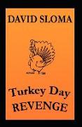 Turkey Day Revenge
