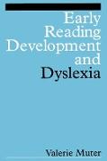 Early Reading Development and Dyslexia