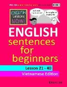 English Lessons Now! English Sentences for Beginners Lesson 21 - 40 Vietnamese Edition