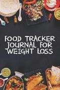 Food Tracker Journal for Weight Loss: A 90 Day Meal Planner to Help You Lose Weight Be Stronger Than Your Excuse! Follow Your Diet and Track What You