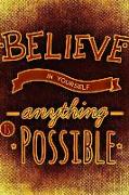 Believe in Yourself Anything Is Possible