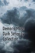 Demons Muse: Dark Serenity Collection