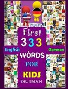 First 333 English German Words for Kids: 333 High Resolution Images&words