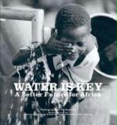 Water Is Key: A Better Future for Africa