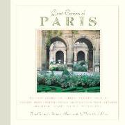 Quiet Corners of Paris: Cloisters, Courtyards, Gardens, Museums, Galleries, Passages, Shops, Historic Houses, Architectural Ruins, Churches, A