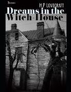 Dreams in the Witch House: ( Annotated )