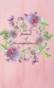 Journal of Accomplishments: Beat Depression, Un-Motivation, and Surpass Your Limits with the Pink Brushstrokes Floral Wreath Journal of Accomplish