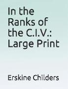 In the Ranks of the C.I.V.: Large Print