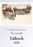 Historische Ansichten aus der Hansestadt Lübeck 2020