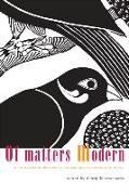 Of Matters Modern: The Experience of Modernity in Colonial and Postcolonial South Asia