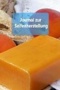 Journal Zur Seifenherstellung: Arbeitsbuch Für Rezepte Zur Seifenherstellung - 15 X 22 100 Seiten Notizbuch