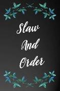 Slaw and Order: 110-Page Recipe Cooking Journal Book with Pre-Loaded Recipes Templates: Sections for Ingredients, Directions, Notes an