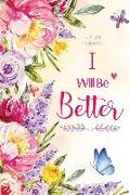 To Fight Diabetes - I Will Be Better: A Journal for Diabetes to Recording Daily Illness Tracking Fighter Diary Healing Progress Blank Lined Notebook D