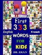 First 333 English French Words for Kids: 333 High Resolution Images&words