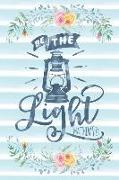 Be the Light Matthew5: 14: Notebook with Christian Bible Verse Quote Cover - Blank College Ruled Lines