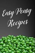 Easy Peasy Recipes: 110-Page Recipe Cooking Journal Book with Pre-Loaded Recipes Templates: Sections for Ingredients, Directions, Notes an