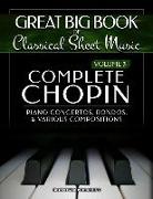Complete Chopin Vol 3: Piano Concertos, Rondos, and Various Compositions