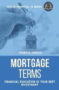 Mortgage Terms - Financial Education Is Your Best Investment