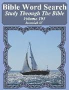 Bible Word Search Study Through the Bible: Volume 103 Jeremiah #5