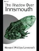 The Shadow Over Innsmouth: ( Annotated )